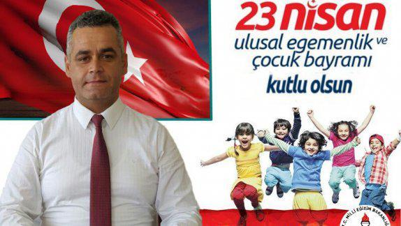 İlçe Milli Eğitim Müdürü Mustafa EMRE´ nin 23 Nisan Ulusal Egemenlik ve Çocuk Bayramı Kutlama Mesajı